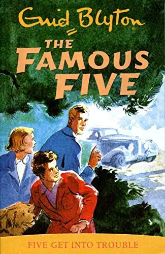 Five Get Into Trouble The Famous Five Book 8
