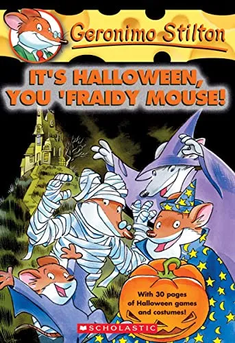 "Geronimo Stilton #11: It's Halloween, You 'Fraidy Mouse!"