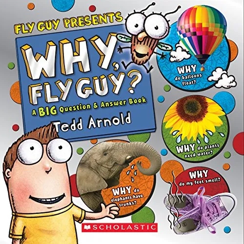 "Why, Fly Guy?: Answers to Kids' BIG Questions (Fly Guy Presents)"