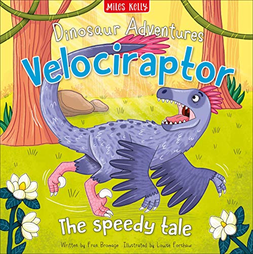 Dinosaur Adventures: Velociraptor - The speedy tale