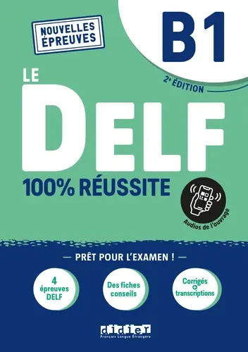 Le DELF B1 100% Réussite – édition 2022-2023 – Livre + didierfle.app