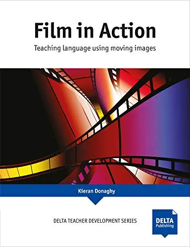 "Film in Action, Paperback, Delta Teacher Development Series"