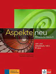 "Aspekte neu B1+, Lehr-/Arbeitsbuch Teil 2"