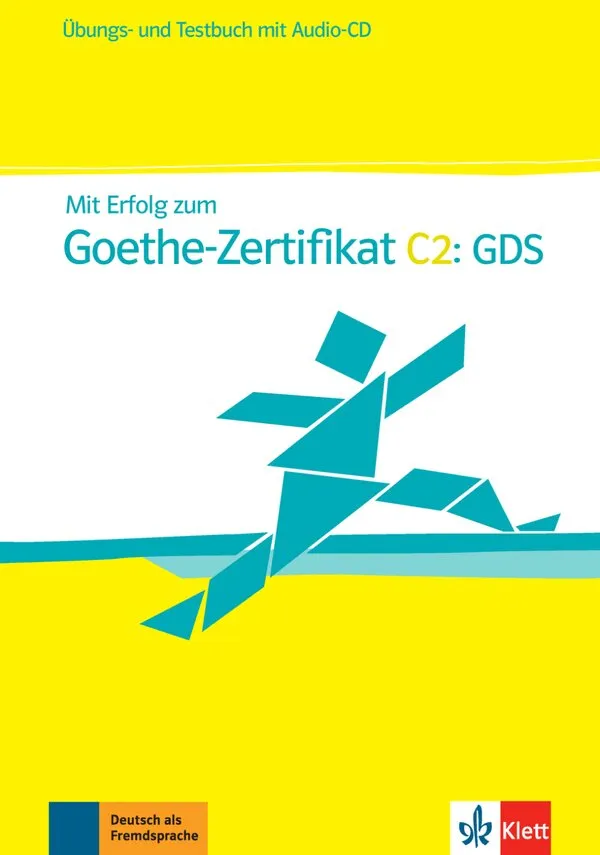 Mit Erf. z. Goethe-Zertifikat C2:GDS