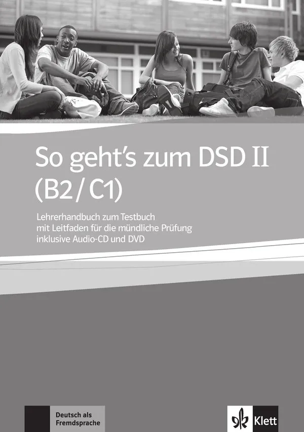So geht's zum DSD II (B2/C1) Lehrerhandbuch zum Testbuch