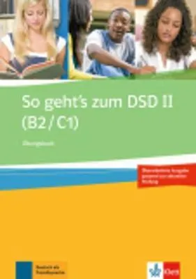 "So geht's zum DSD II, Übungsbuch - neue Ausgabe"
