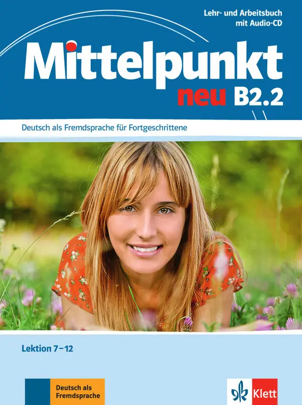 "Mittelpunkt NEU B2.2, Lehr-/Arbeitsbuch+CD z. Arbeitsbuch"