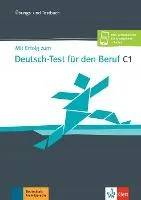 Mit Erfolg zum Deutsch-Test für den Beruf C1 - Test-/Übungsbuch
