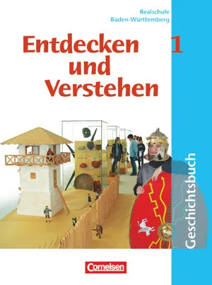 "Geschichtsbuch, Entdecken und Verstehen Realschule Baden- Württemberg"