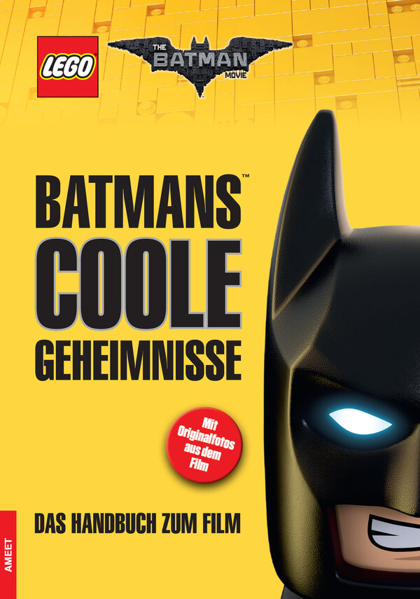 The LEGO® Batman Movie. Batmans™ coole Geheimnisse