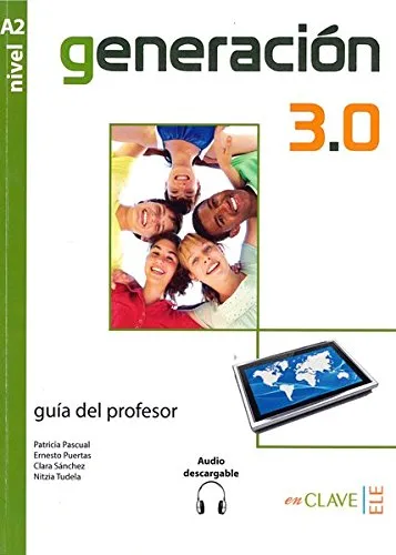 Generación 3.0 - Guía para el profesor (A2)