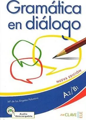 Gramática en diálogo + audio - intermedio (A2-B1) - Nueva edición