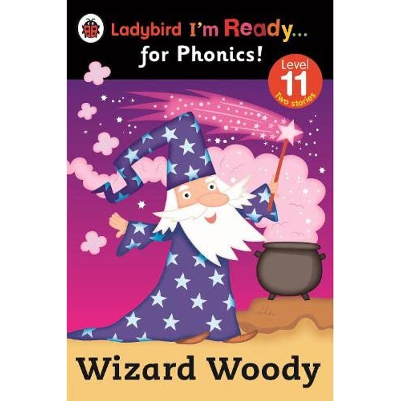 Ladybird I'm Ready for Phonics Wizard Woody Level 11