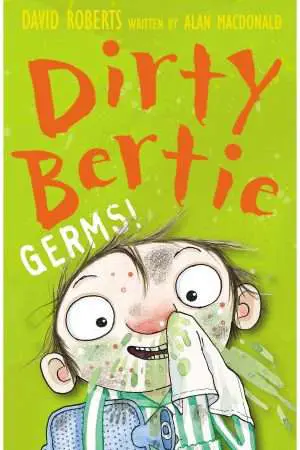 Dirty Bertie: Germs!